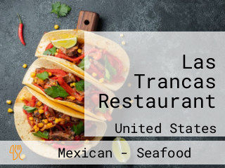 Las Trancas Restaurant