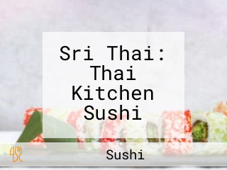 Sri Thai: Thai Kitchen Sushi