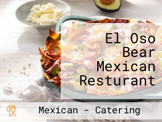 El Oso Bear Mexican Resturant