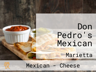 Don Pedro's Mexican