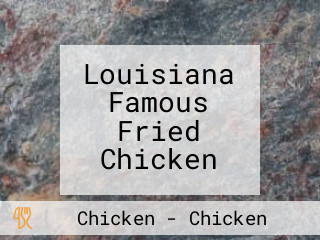 Louisiana Famous Fried Chicken