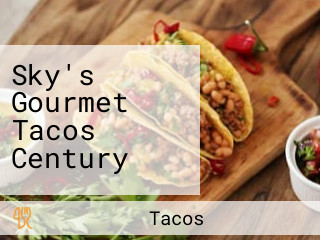 Sky's Gourmet Tacos Century