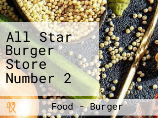 All Star Burger Store Number 2