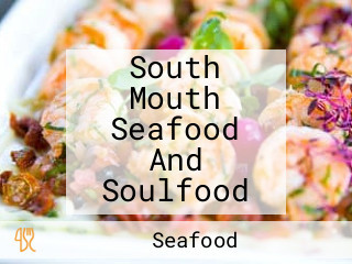 South Mouth Seafood And Soulfood