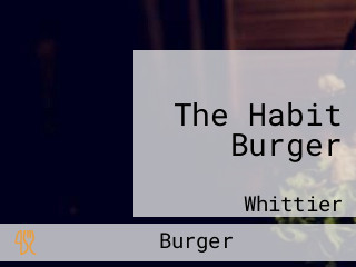 The Habit Burger