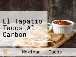 El Tapatio Tacos Al Carbon