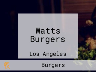 Watts Burgers