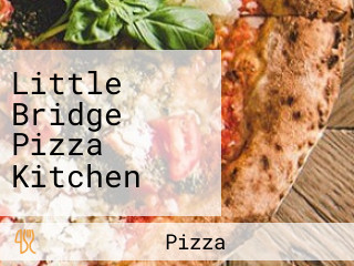 Little Bridge Pizza Kitchen