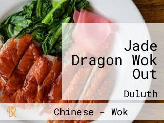 Jade Dragon Wok Out