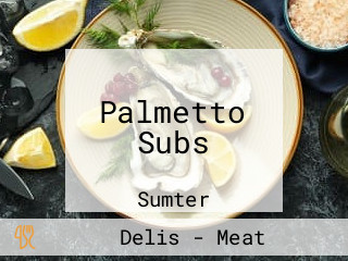 Palmetto Subs