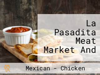 La Pasadita Meat Market And