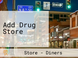 Add Drug Store