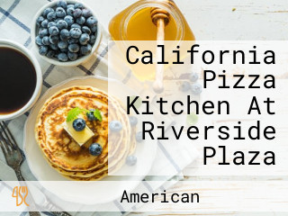 California Pizza Kitchen At Riverside Plaza