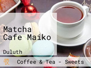 Matcha Cafe Maiko