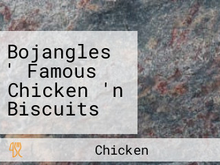 Bojangles ' Famous Chicken 'n Biscuits