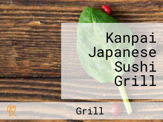 Kanpai Japanese Sushi Grill