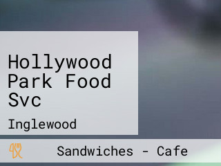 Hollywood Park Food Svc