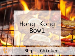 Hong Kong Bowl