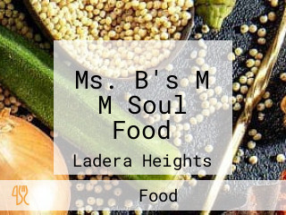 Ms. B's M M Soul Food