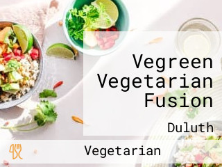 Vegreen Vegetarian Fusion