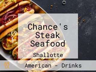 Chance's Steak Seafood