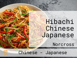 Hibachi Chinese Japanese