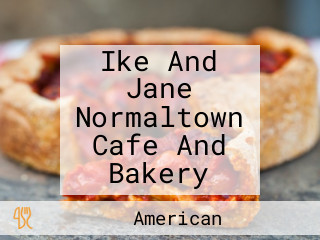 Ike And Jane Normaltown Cafe And Bakery