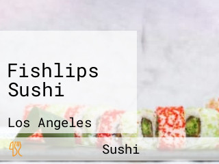 Fishlips Sushi