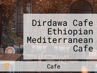 Dirdawa Cafe Ethiopian Mediterranean Cafe