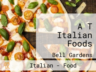 A T Italian Foods