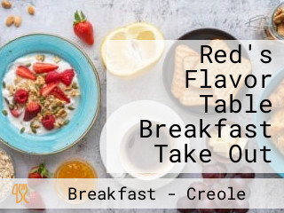 Red's Flavor Table Breakfast Take Out