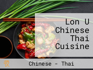 Lon U Chinese Thai Cuisine