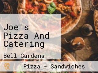 Joe's Pizza And Catering