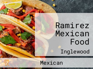 Ramirez Mexican Food