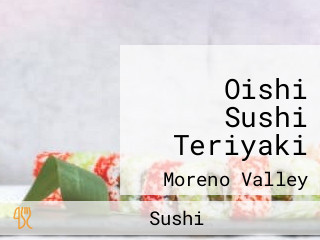 Oishi Sushi Teriyaki