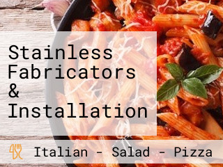 Stainless Fabricators & Installation