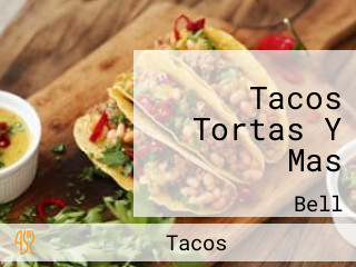 Tacos Tortas Y Mas