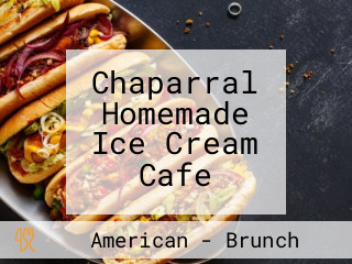 Chaparral Homemade Ice Cream Cafe