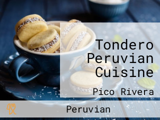 Tondero Peruvian Cuisine