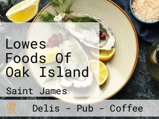 Lowes Foods Of Oak Island