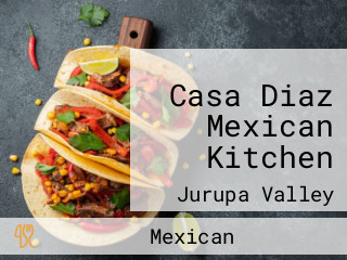 Casa Diaz Mexican Kitchen