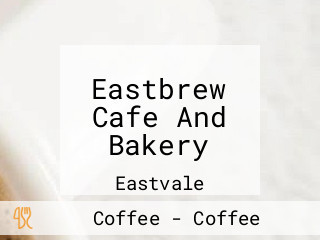 Eastbrew Cafe And Bakery