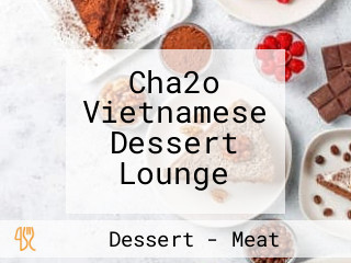 Cha2o Vietnamese Dessert Lounge