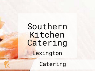 Southern Kitchen Catering