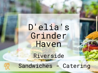 D'elia's Grinder Haven