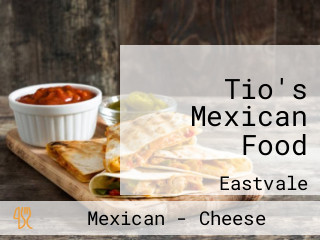 Tio's Mexican Food