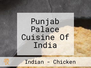 Punjab Palace Cuisine Of India