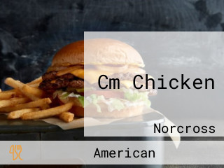 Cm Chicken