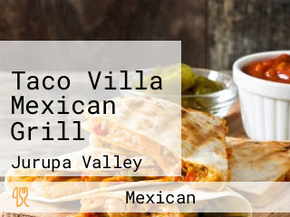 Taco Villa Mexican Grill