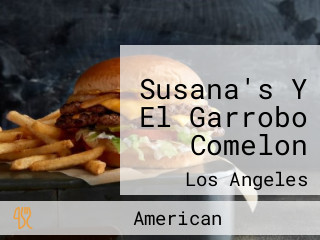 Susana's Y El Garrobo Comelon